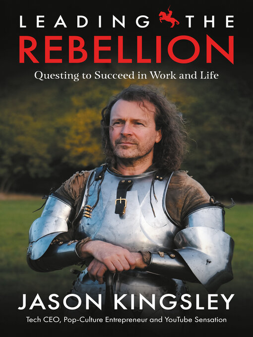 Title details for Leading the Rebellion by Jason Kingsley - Available